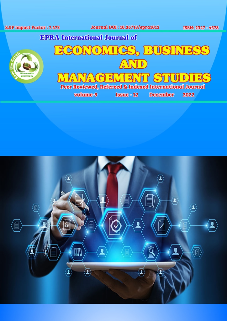 					View Vol. 9 No. 12 (2022): EPRA International Journal of Economics, Business and Management Studies (EBMS)
				