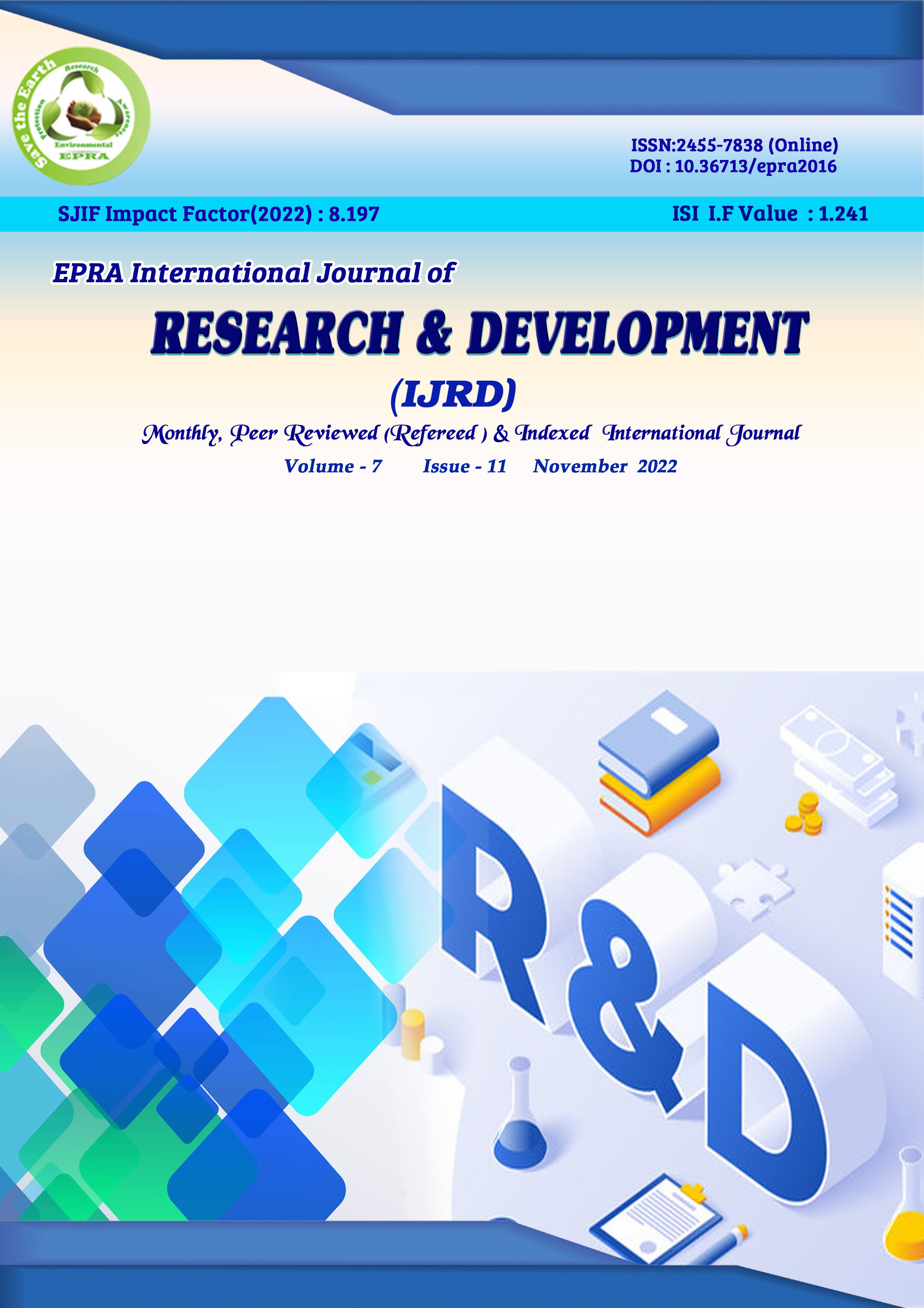 					View Vol. 7 No. 11 (2022): EPRA International Journal of Research and Development (IJRD)|ISSN: 2455-7838(Online)
				