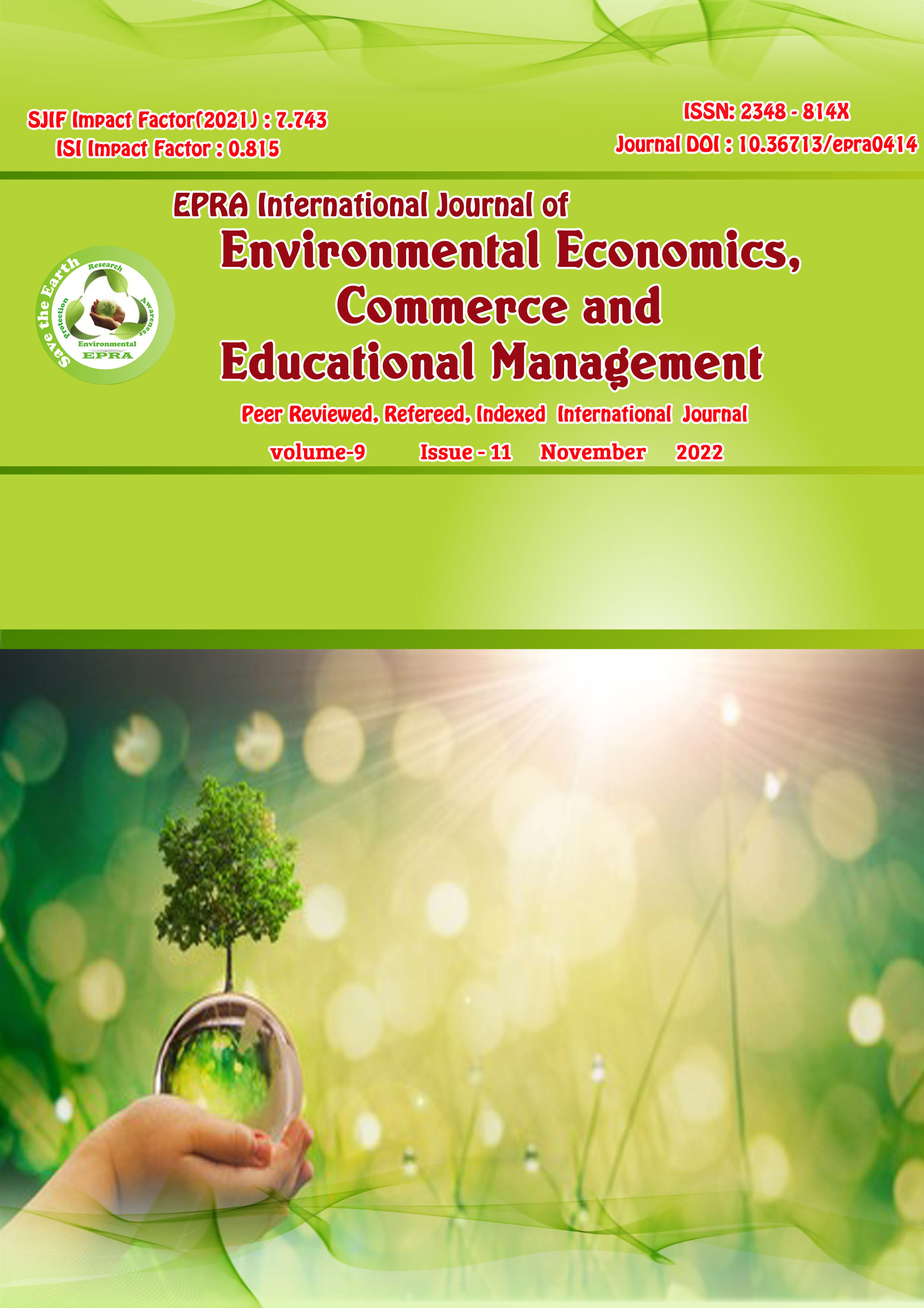 					View Vol. 9 No. 11 (2022): EPRA International Journal of Environmental Economics, Commerce and Educational Management (ECEM)
				